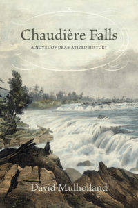 Front cover of Ottawa author David Mulholland's novel Chaudière Falls, featuring a painting of the Falls